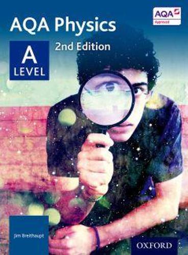 AQA Physics A Level Second Edition Student Book