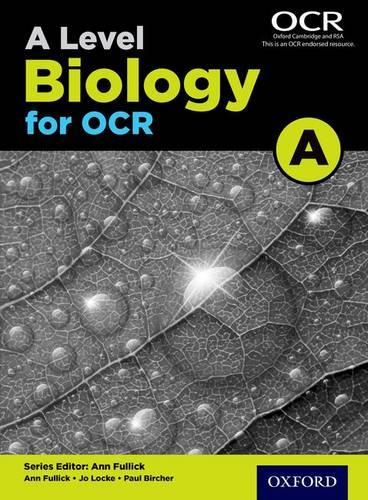 A Level Biology A for OCR Student Book (Science a Level for Ocr)