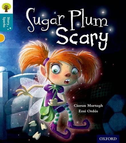 Oxford Reading Tree Story Sparks: Oxford Level  9: Sugar Plum Scary