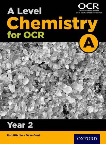 A Level Chemistry A for OCR Year 2 Student Book