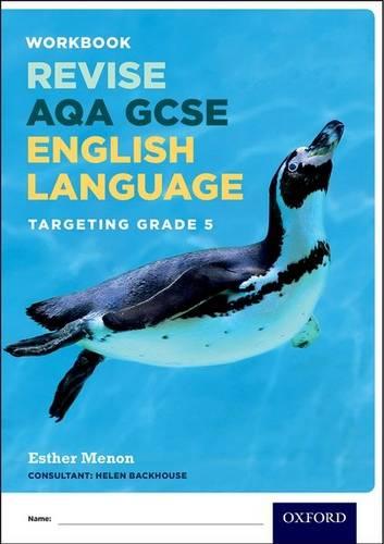 AQA GCSE English Language: Targeting Grade 5: Revision Workbook