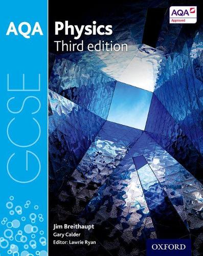 AQA GCSE Physics Student Book (Third Edition)