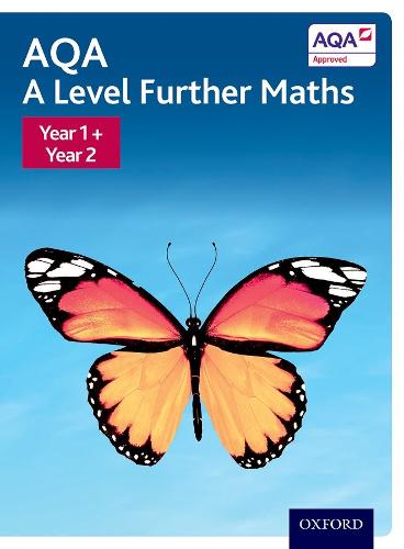 AQA A Level Further Maths: Year 1 + Year 2 Student Book