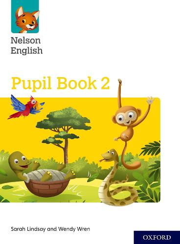 Nelson English: Year 2/Primary 3: Pupil Book 2 (Nelson English New Edition)