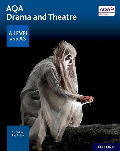 AQA Drama and Theatre: A Level and AS (Fielder)