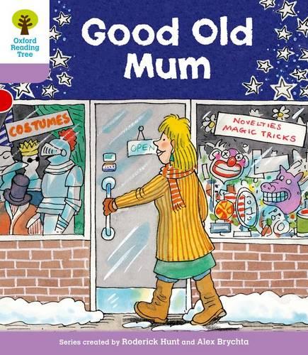 Oxford Reading Tree: Stage 1+: Patterned Stories: Good Old Mum (Ort Patterned Stories)