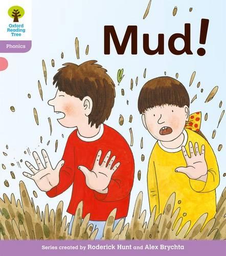 Oxford Reading Tree: Stage 1+: Floppy's Phonics Fiction: Mud! (Ort)