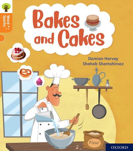 Oxford Reading Tree Word Sparks: Level 6: Bakes and Cakes