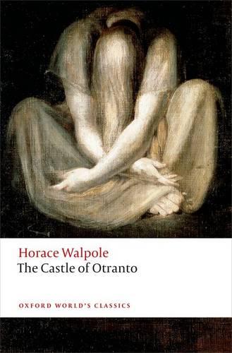 The Castle of Otranto: A Gothic Story (Oxford World's Classics)