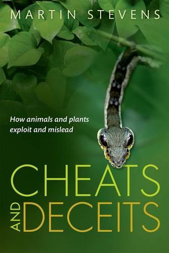 Cheats and Deceits: How Animals and Plants Exploit and Mislead