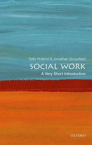 Social Work: A Very Short Introduction (Very Short Introductions)