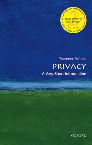 Privacy: A Very Short Introduction (Very Short Introductions)