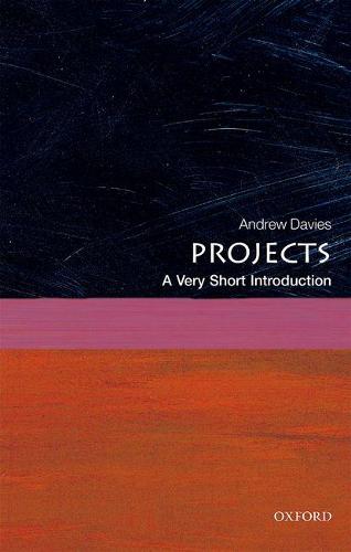 Projects: A Very Short Introduction (Very Short Introductions)