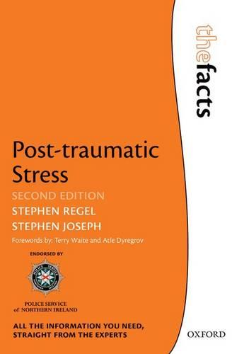 Post-traumatic Stress (The Facts Series)