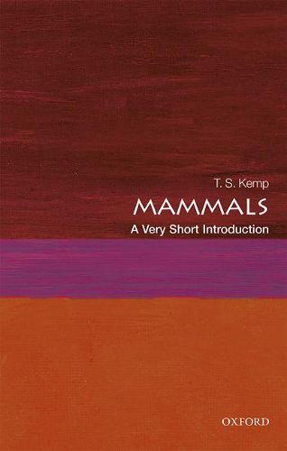 Mammals: A Very Short Introduction (Very Short Introductions)