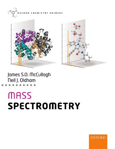 Mass Spectrometry (Oxford Chemistry Primers)