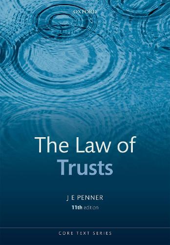 The Law of Trusts (Core Texts Series)