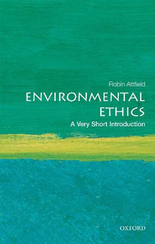 Environmental Ethics: A Very Short Introduction (Very Short Introductions)