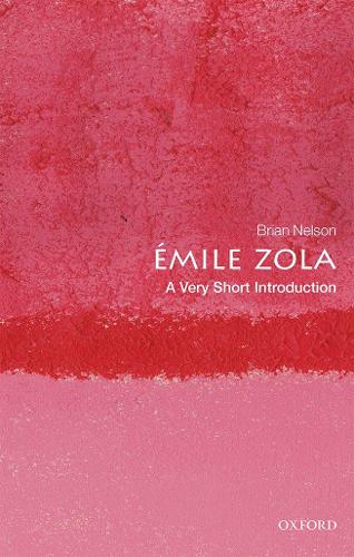 Émile Zola: A Very Short Introduction (Very Short Introductions)