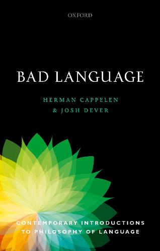 Bad Language (Contemporary Introductions to Philosophy of Language)