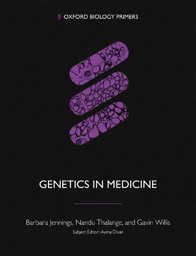 Genetics in Medicine (Oxford Biology Primers)