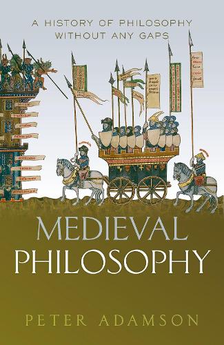 Medieval Philosophy: A history of philosophy without any gaps, Volume 4