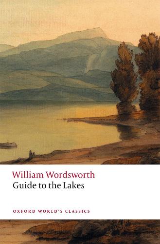 Guide to the Lakes (Oxford World's Classics)