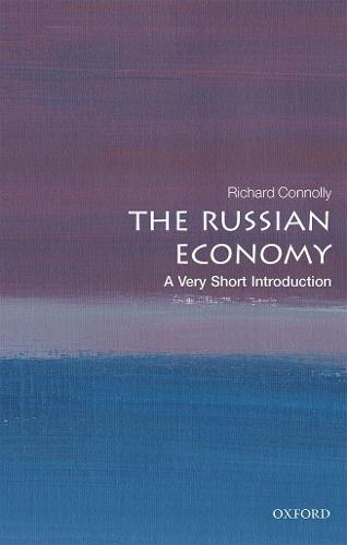 The Russian Economy: A Very Short Introduction (Very Short Introductions)