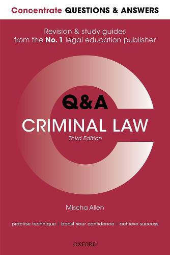 Concentrate Questions and Answers Criminal Law: Law Q&A Revision and Study Guide (Concentrate Questions & Answers)
