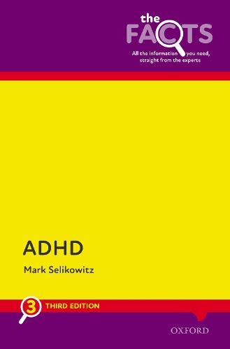ADHD: The Facts (The Facts Series)