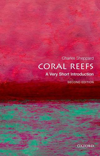 Coral Reefs: A Very Short Introduction (Very Short Introductions)