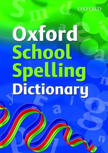 Oxford School Spelling Dictionary (2008 edition)