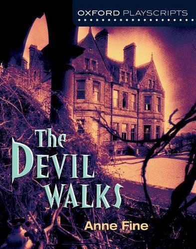 Oxford Playscripts: The Devil Walks (New Oxford Playscripts)