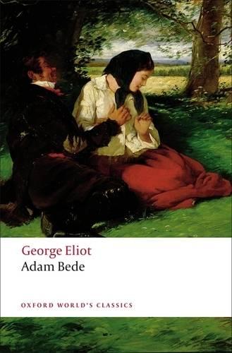 Adam Bede (Oxford World's Classics)