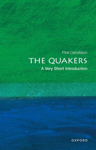 The Quakers: A Very Short Introduction (Very Short Introductions)