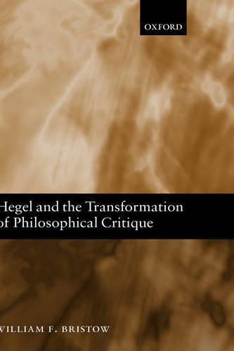 Hegel and the Transformation of Philosophical Critique