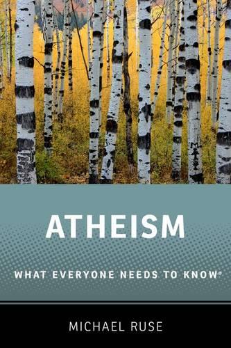 Atheism What Everyone Needs to Know