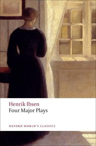 Four Major Plays: (Doll's House; Ghosts; Hedda Gabler; and The Master Builder) (Oxford World's Classics)