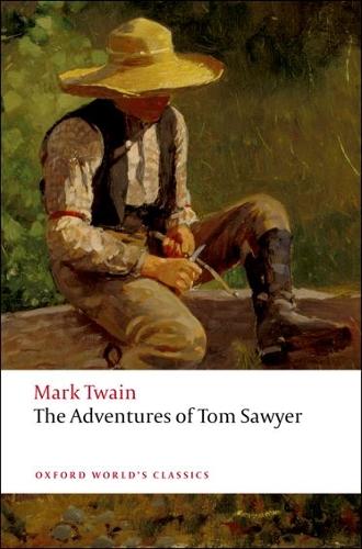 The Adventures of Tom Sawyer (Oxford World's Classics)