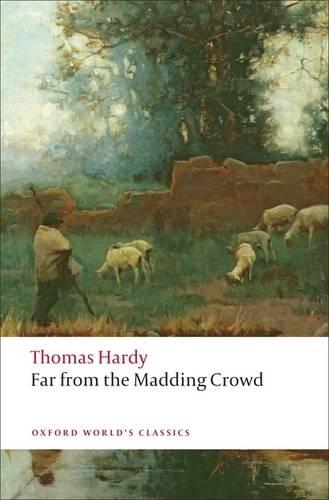 Far from the Madding Crowd (Oxford World's Classics)