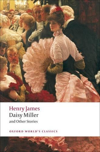 Daisy Miller and Other Stories (Oxford World's Classics)