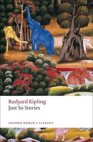 Just So Stories (Oxford World's Classics)