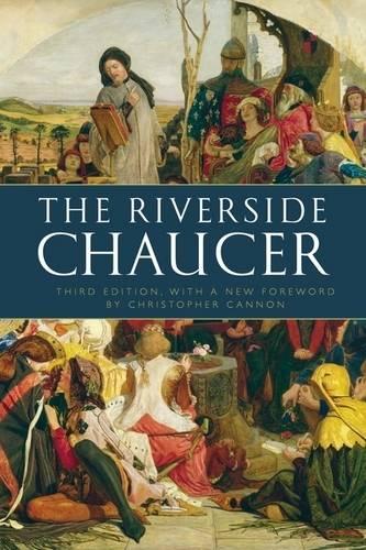 The Riverside Chaucer: Reissued with a new foreword by Christopher Cannon