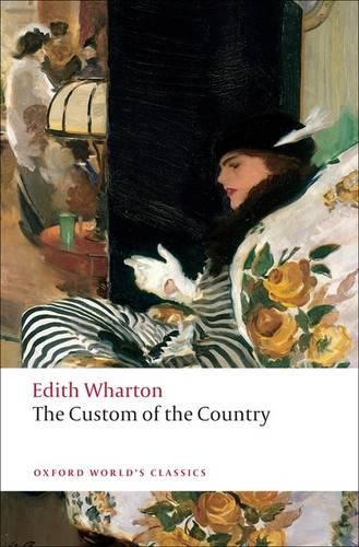 The Custom of the Country (Oxford World's Classics)