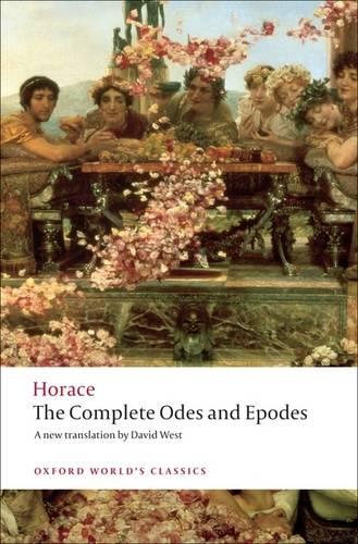 The Complete Odes and Epodes (Oxford World's Classics)