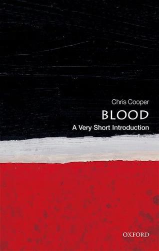 Blood: A Very Short Introduction (Very Short Introductions)