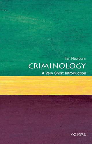 Criminology: A Very Short Introduction (Very Short Introductions)