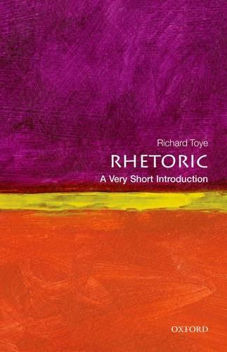 Rhetoric: A Very Short Introduction (Very Short Introductions)