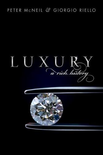 Luxury: A Rich History