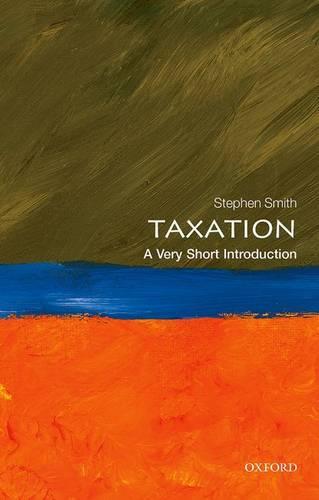 Taxation: A Very Short Introduction (Very Short Introductions)